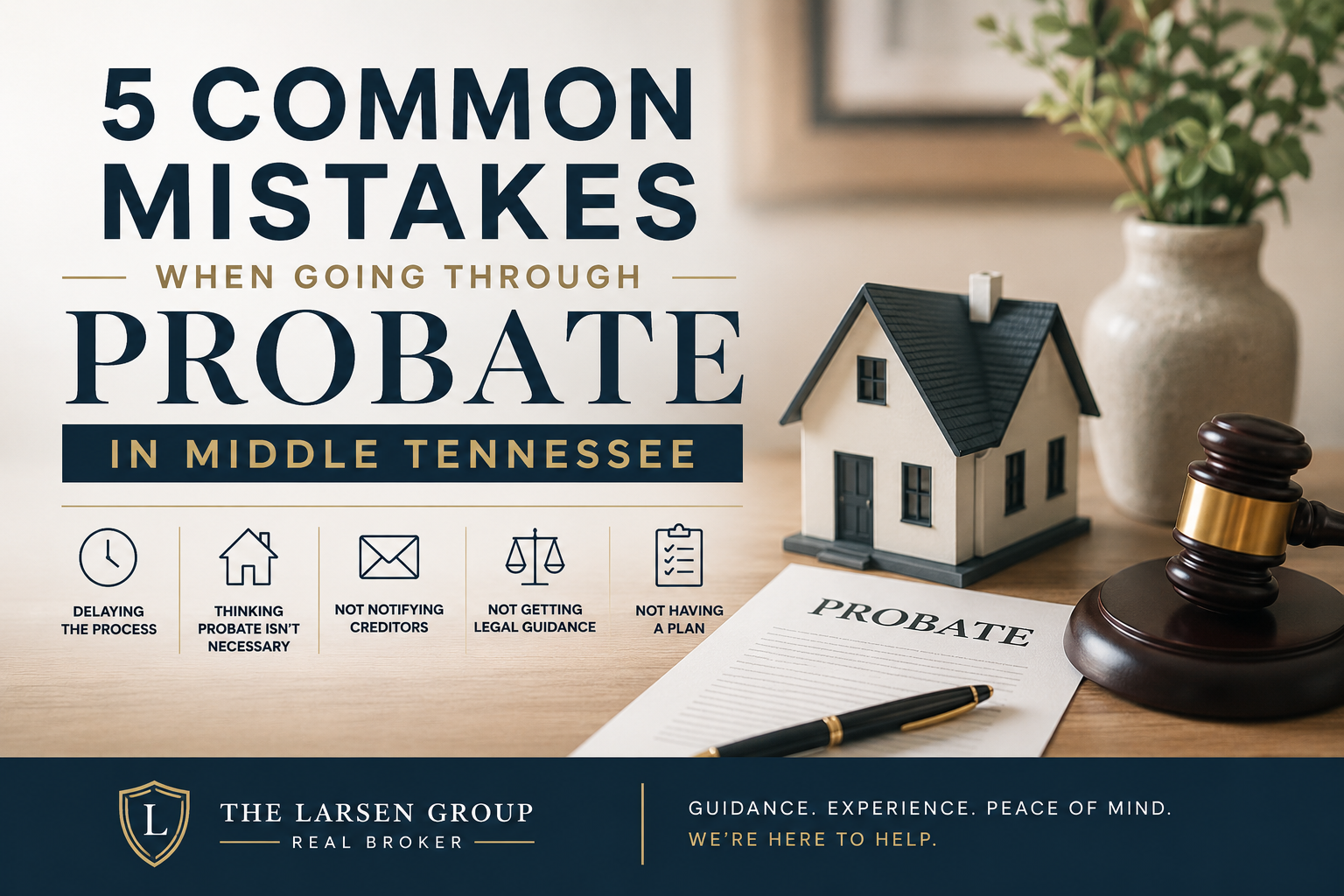 5 Common Mistakes When Going Through Probate in Middle Tennessee